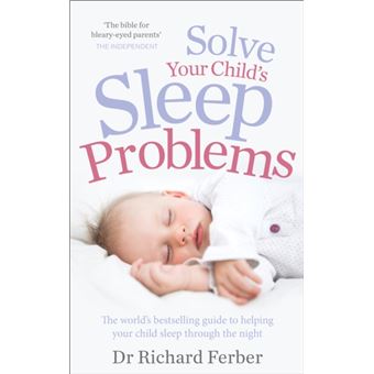 Solve Your Child's Sleep Problems - Brochado - Richard Ferber, M.D ...