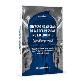 Sucesso na Gestão da Marca Pessoal no Facebook