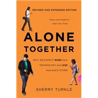Alone Together : Why We Expect More from Technology and Less from Each Other 3th Edition