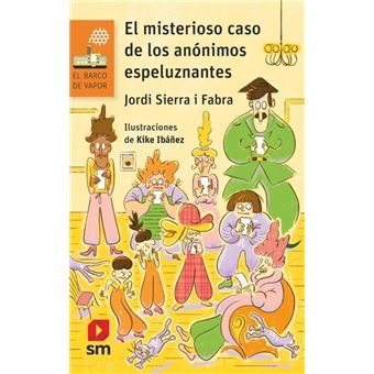 El misterioso caso de los anónimos espeluznantes - Jordi Sierra I Fabra