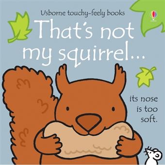 That's not my squirrel