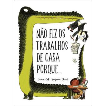 Não Fiz os Trabalhos de Casa Porque...