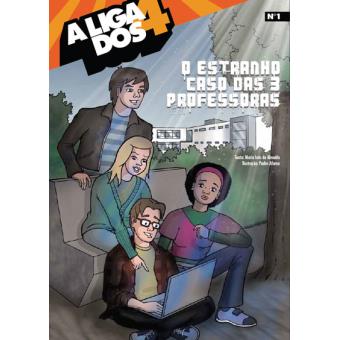 A Liga Dos 4 O Estranho Caso Das 3 Professoras