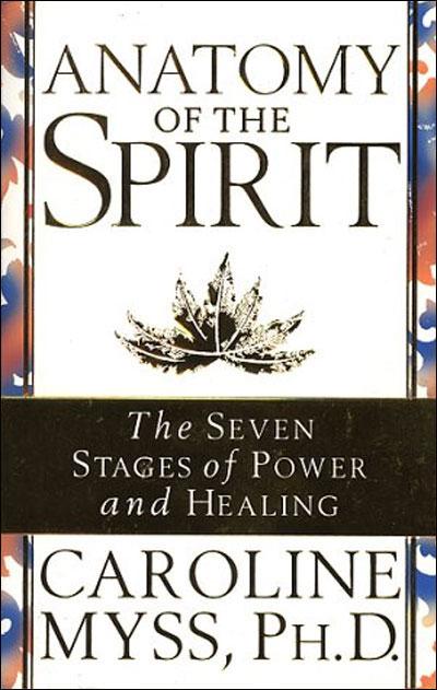Anatomy Of The Spirit Brochado Caroline Myss Compra Livros Na Fnac Pt