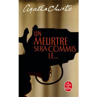 Un Meurtre Sera Commis le...