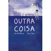 Tudo é Sempre Outra Coisa