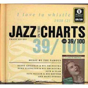 Jazz in the Charts 39 - I Love to Whistle 1938