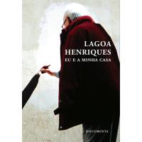 Lagoa Henriques - Eu e a Minha Casa