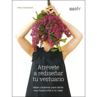 Atrévete a Rediseñar tu Vestuario