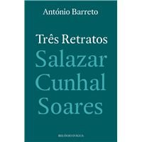 Três Retratos: Salazar, Cunhal, Soares