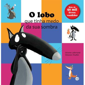 O Lobo que Tinha Medo da Sua Sombra