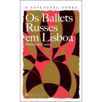 O Essencial Sobre os Ballets Russes em Lisboa