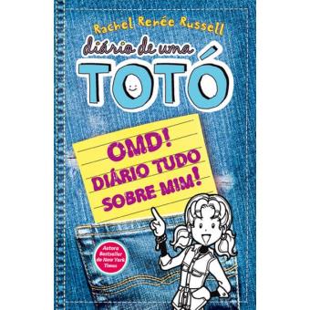 Diário de Uma Totó - Livro 6 ½: OMD! Diário Tudo Sobre Mim!