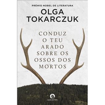 Conduz o Teu Arado Sobre os Ossos dos Mortos