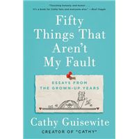 Fifty Things That Aren't My Fault