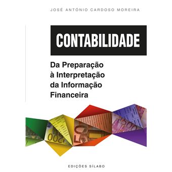 Contabilidade – Da Preparação à Interpretação da Informação Financeira