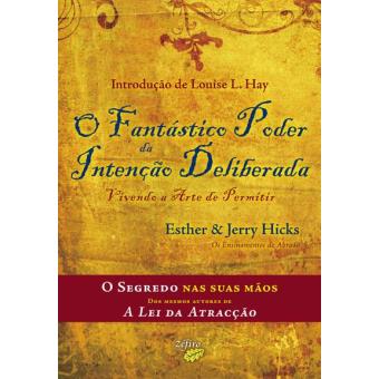 O Fantástico Poder da Intenção Deliberada