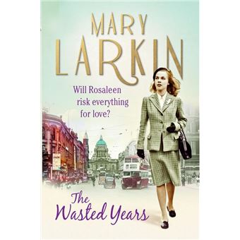 The Wasted Years: Will her secret tear her family apart? - ePub