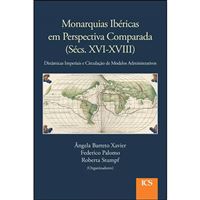 Monarquias Ibéricas em Perspectiva Comparada (Sécs. XVI-XVIII)
