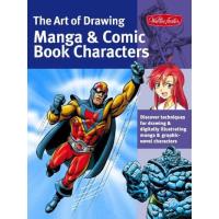 The Art of Drawing Manga & Comic Book Characters