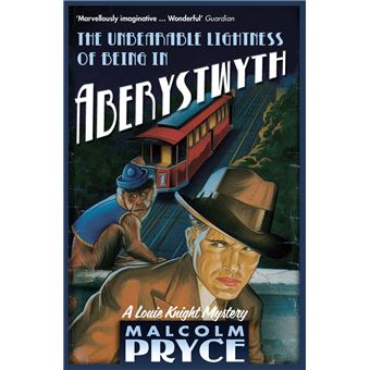 The Unbearable Lightness of Being in Aberystwyth