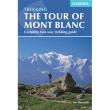 Trekking: The Tour of Mont Blanc Complete Two-Way Trekking Guide ...