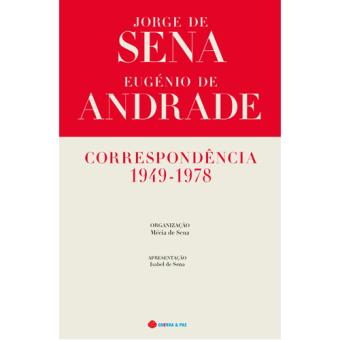 Jorge de Sena e Eugénio de Andrade: Correspondência 1949-1978
