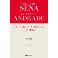Jorge de Sena e Eugénio de Andrade: Correspondência 1949-1978