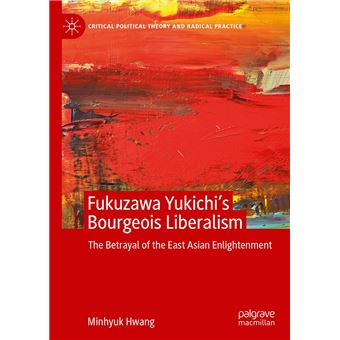 Fukuzawa Yukichi’s Bourgeois Liberalism