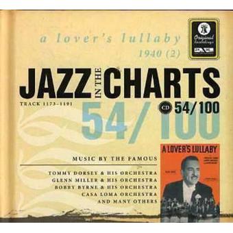Jazz in the Charts 54 - A Lover's Lullaby 1940
