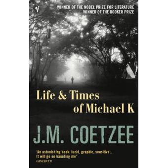 The Life and Times of Michael K