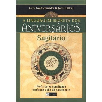 Sagitário - A Linguagem Secreta dos Aniversários