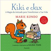 Kiki e Jax - A Magia da Amizade para Transformar a Tua Vida
