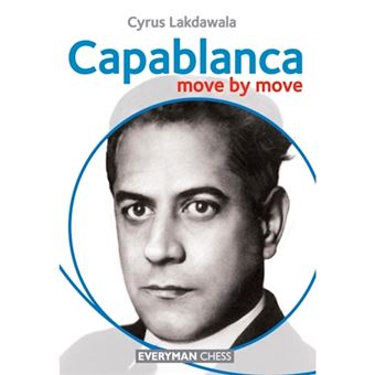Capablanca: move by move - LAKDAWALA, CYRUS - Compra Livros ou ebook na