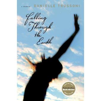 Falling Through the Earth: A Memoir