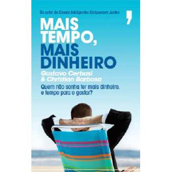 Mais Tempo, Mais Dinheiro