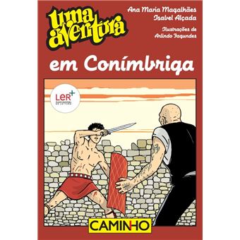 Uma Aventura em Conímbriga