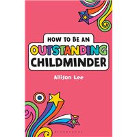 How to be an Outstanding Childminder