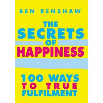 The Secrets Of Happiness