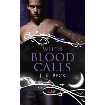 When Blood Calls: A Rouge Paranormal Romance
