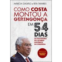 Como Costa Montou a Geringonça em 54 Dias