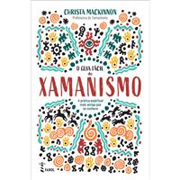O Guia Fácil do Xamanismo