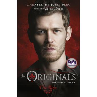 The Originals - Book 1: The Rise