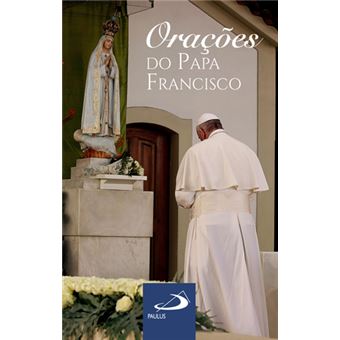 Livro Orações do Papa Francisco - Livros 