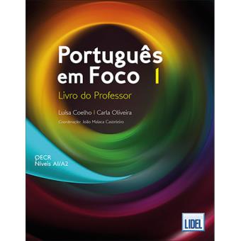 Português em Foco 1: Livro do Professor - QECR Níveis A1/A2