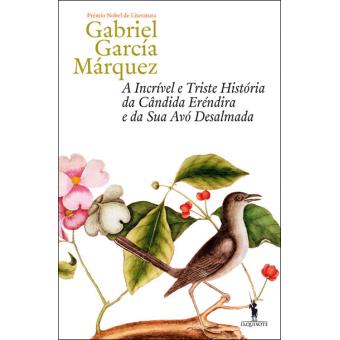 A Incrível e Triste História da Cândida Eréndira e da Sua Avó Desalmada