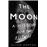 The Moon - A History for the Future_0