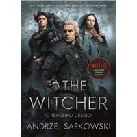 Saga The Witcher - Livro 1: O Terceiro Desejo