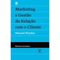 Marketing e Gestão da Relação com o Cliente