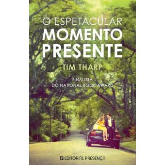 O Espectacular Momento Presente